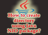 How to create directory using Java NIO package?
