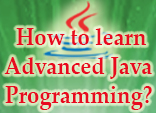 How to learn Advanced Java Programming?